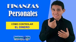 Finanzas Personales  Como Controlar El Dinero [upl. by Bonneau]