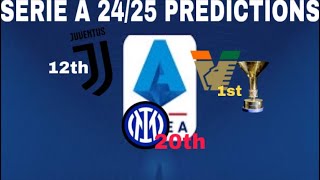 MY SERIE A 2425 PREDICTIONS [upl. by Ibob]