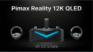 Pimax Reality 12k QLED  Новый Король ВР [upl. by Eelrebmyk]