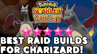 BEST CHARIZARD Raid Builds for Pokemon Scarlet and Violet [upl. by Yearwood623]