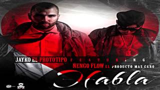 Jayko El Prototipo Ft Ñengo Flow  Habla Letra [upl. by Ahsiea]