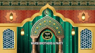 Aadab Hyderabad  Mehfil  E  Qawali Warsi Brothers amp Party  Qawwali Songs [upl. by Ardel943]