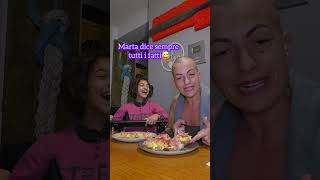 Marta dice tutto sempre 😅BUON PRANZO❤️ [upl. by Eednam]