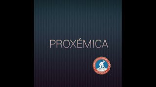 PROXÉMICA EN 10 MINUTOS [upl. by Syverson]