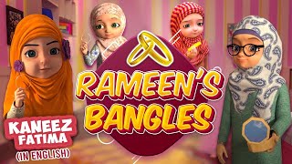 Rameens Bangles  Islamic Cartoon  Kaneez Fatima Cartoon in English [upl. by Ling]