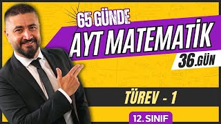 Türev 1  65 Günde AYT Matematik Kampı 36Gün  2024  Rehber Matematik [upl. by Goff]