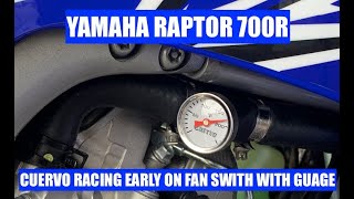 Yamaha Raptor 700  Early on fan kit with temperature gage  Cuervo Racing [upl. by Thoer]