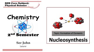 Lesson 1 Nucleosynthesis Complete lesson [upl. by Ancell]