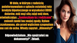 W dniu w którym z radością poinformowałam o spłacie ostatniej raty kredytu hipotecznego w wysokości [upl. by Booma890]