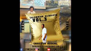 Colombian Altavista Mix vol 3🔥🔥🔥Stay Tuned Dont forget to Subscribe 🤘🏽🛣️♠️ [upl. by Ssalguod556]