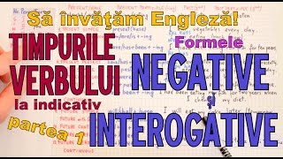 Sa invatam engleza  VERBUL  NEGATIVUL si INTEROGATIVUL part 1  Lets Learn English [upl. by Bobinette]