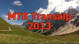 MTB Transalp 2013 Von Brixen durch die Dolomiten an den Gardasee [upl. by Joslyn]