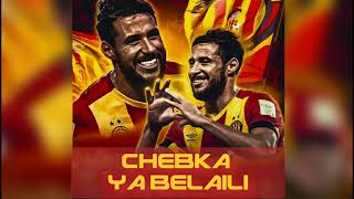 CHEBKA YA BELAILI 🎵❤️💛 [upl. by Bernadette]