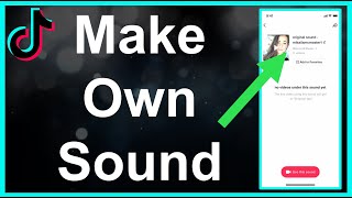 How To Make Your Own ORIGINAL Sound On TikTok [upl. by Benjie]