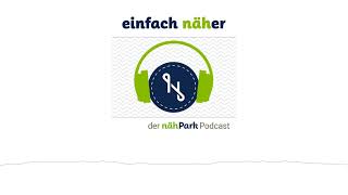 41 Lisa und die Pfaff Ambition 620  einfach näher – der nähPark Podcast [upl. by Frolick736]