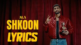 ALA Shkoon lyrics video by kark [upl. by Leumel]