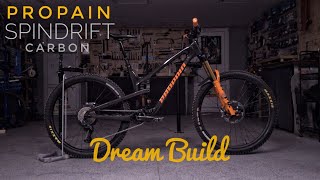 Dream Build PROPAIN SPINDRIFT Carbon [upl. by Brig]