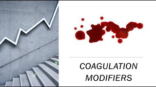 COAGULATION MODIFIERS [upl. by Adirem]