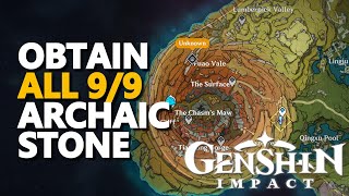 Obtain 3 Archaic Stones Genshin Impact All 99 [upl. by Mathe]