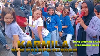 KARMILA NEW PALAPA REBORNPENYUMBANG BERSUARA MERDUEDISI NYONGKOLAN BAGEK POLAK [upl. by Ellekcim]