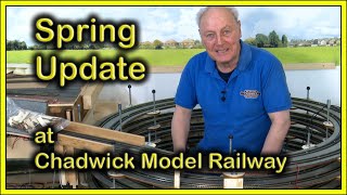 SPRING UPDATE at Chadwick Model Railway  223 [upl. by Egide]