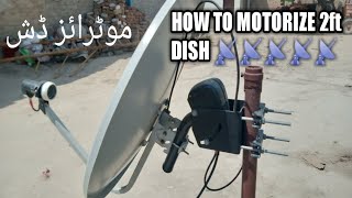 How to Motorize 2ft Dish Instruction in urdu hindi DISEqC12 USALS setup [upl. by Ellehcam]