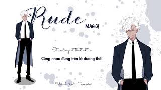 RUDE  MAGIC Lyrics  Vietsub [upl. by Snahc]