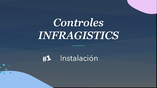 Controles Infragistics  Instalación [upl. by Conlan221]