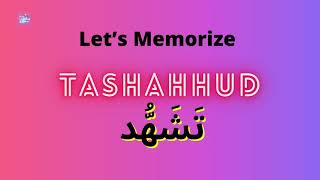 Memorize Tashahhud with me  Learn Salah  Attahiyat Full Dua for Namaz [upl. by Ahsrats]