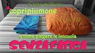 Come mettere il COPRIPIUMINO SENZA IMPAZZIRE e come PIEGARE le LENZUOLA  life hacks italiano [upl. by Negam]