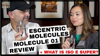 Escentric Molecules Molecule 01 Review  What Is ISO E Super  Molecule 01 vs Molecule 04 WAlison [upl. by Polad664]