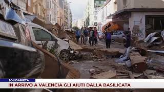 SOLIDARIETÀ IN ARRIVO A VALENCIA GLI AIUTI DALLA BASILICATA [upl. by Vail]