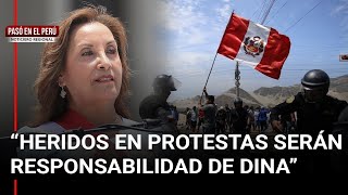 Responsabilizarán a Dina Boluarte si hay heridos en protestas  Pasó en el Perú noticiero regional [upl. by Enyahs]