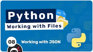 Working with Files in Python 8  Working with JSON Files [upl. by Treiber]