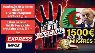 Quadruple Meurtre à MASCARA  La vérité choquante révélée 🚨🔪  Taxe Immigrés 1500€ en France [upl. by Cassiani]