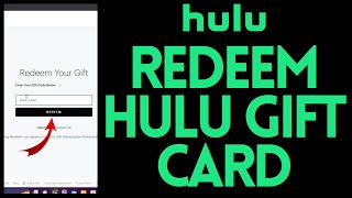 How to Redeem Hulu Gift Card 2023 [upl. by Norrej219]