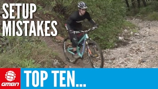 Top 10 MTB Setup Mistakes  And How To Avoid Them [upl. by Anrat373]