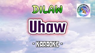 Uhaw  Dilaw karaoke tagalog karaoke song OPM [upl. by Paviour469]