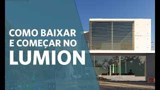 Como baixar o Lumion e começar certo [upl. by Gnanmos36]