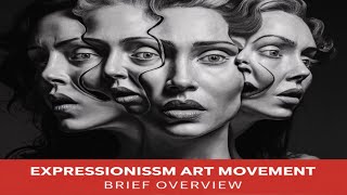 Expressionism Art Movement A Brief Overview [upl. by Marola]