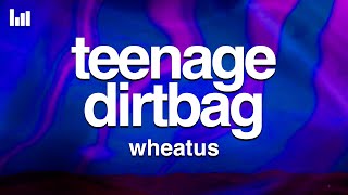 Wheatus  Teenage Dirtbag Lyrics [upl. by Jolie]