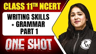 WRITING SKILLS  GRAMMAR PART  1 in 1 Shot  FULL Chapter ConceptsPYQs  Class 11th English [upl. by Almeda]