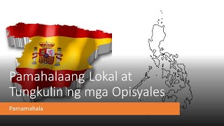 Pamahalaang Lokal at Tungkulin ng mga Opisyales [upl. by Kellyann]