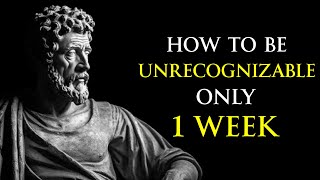 YOU WILL BE UNRECOGNIZABLE In Just 1 Week BY FOLLOWING THESE STEPS  STOICISM [upl. by Ahsienar]