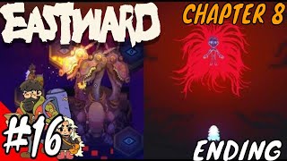 Eastward Full Gameplay Walkthrough Part 16 Chapter 8 Mother  Charon  Ending No Commentary PC [upl. by Teece]