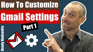 Gmail Inbox Tutorial  How To Customize Gmail Settings Part 1 [upl. by Elgar]