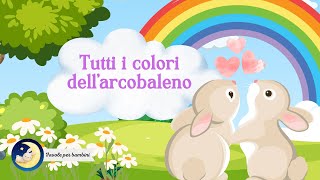 Favole per bambini  Le storie del bosco incantato  Tutti i colori dell’arcobaleno [upl. by Esorbma]