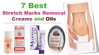 7 Best Stretch Marks Removal Creams And Oils​ [upl. by Sedgewake]