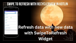 Swipe To Refresh in Android  Kotlin [upl. by Horbal281]