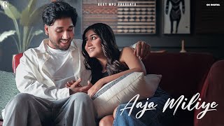 Aaja Miliye  Musahib Official Video Satti Dhillon  Latest Romantic Song  Geet MP3 [upl. by Llertal662]